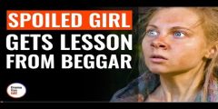 مشاهدة فيلم Spoiled Girl Gets Lesson From Beggar مترجم