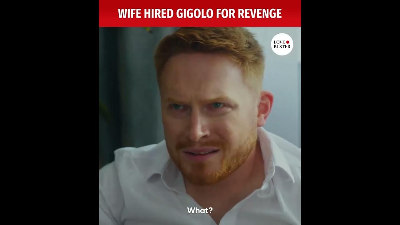 مشاهدة فيلم Wife Hired Gigolo For Revenge مترجم HD